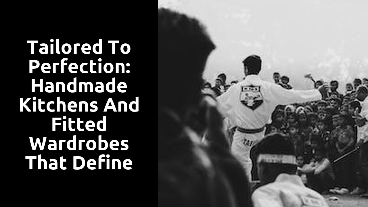 Tailored to Perfection: Handmade Kitchens and Fitted Wardrobes That Define Luxury Living